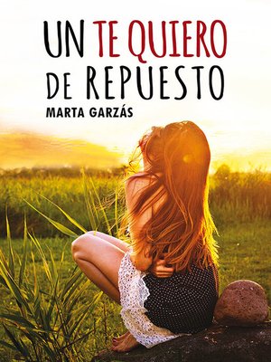 cover image of Un te quiero de repuesto